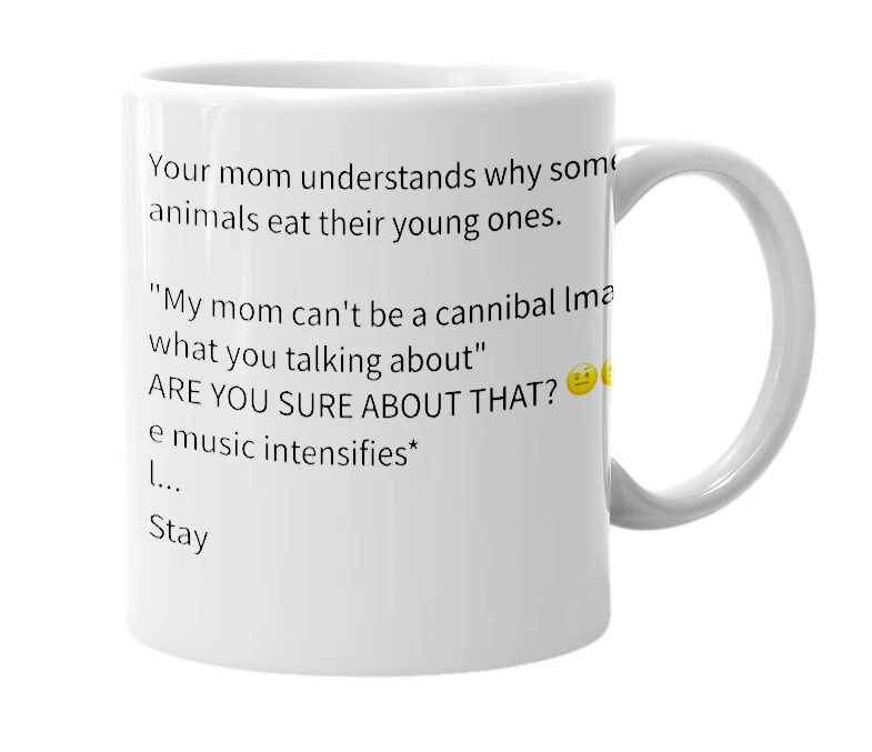 White mug with the definition of 'Mom cannibalism'