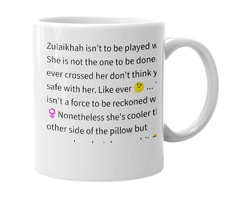 White mug with the definition of 'zulaikhah'