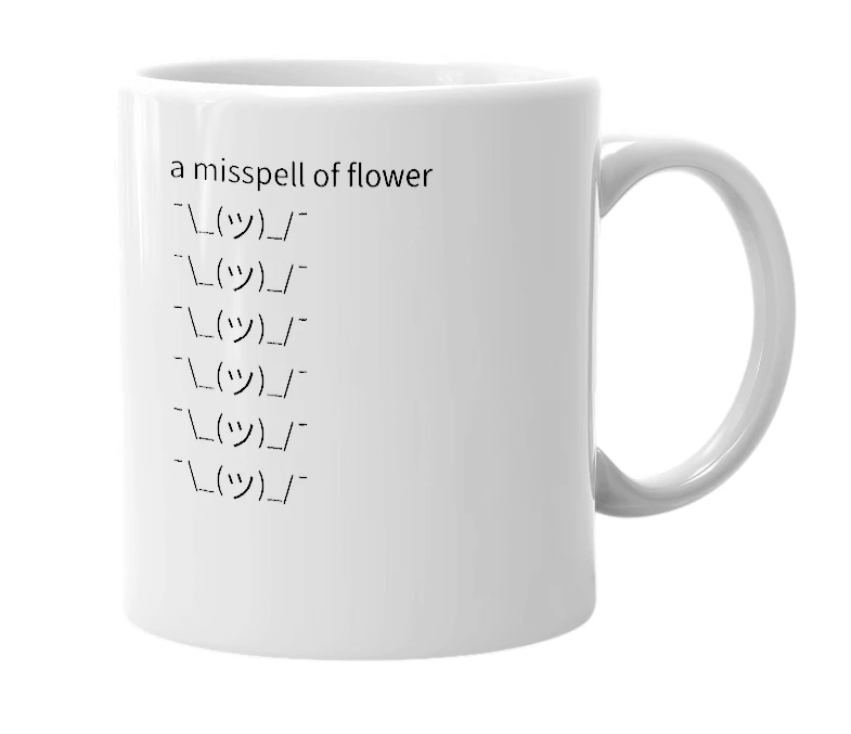 White mug with the definition of 'flaower'