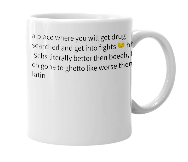 White mug with the definition of 'Beech highschool'