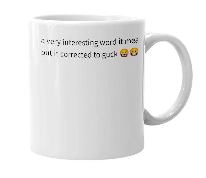 White mug with the definition of 'guck'