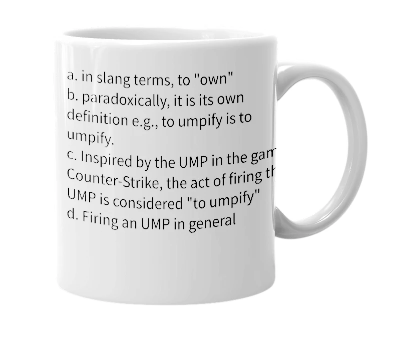 White mug with the definition of 'Umpify'