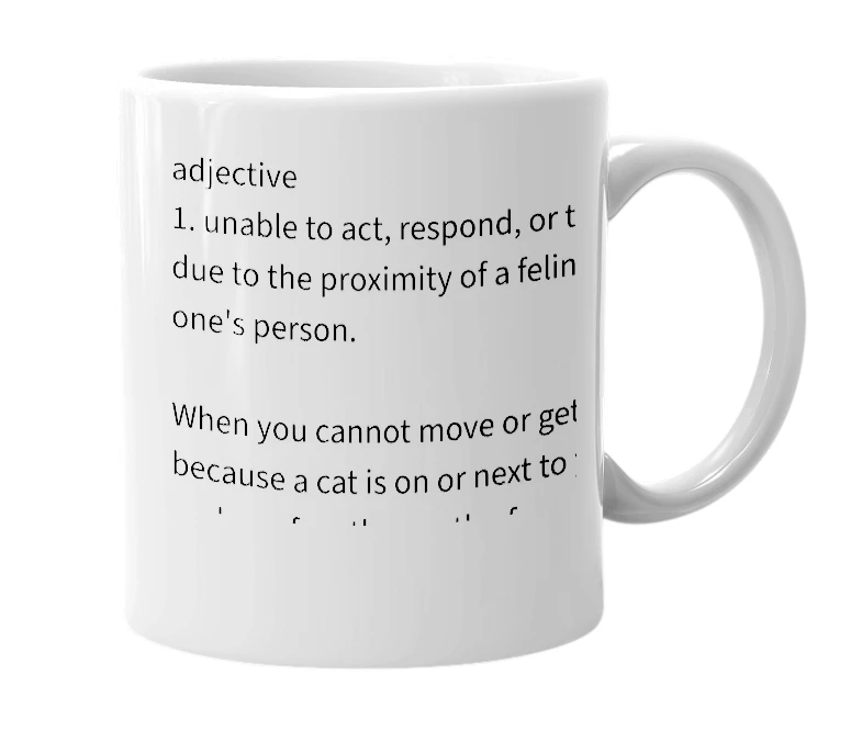 White mug with the definition of 'incatacipated'