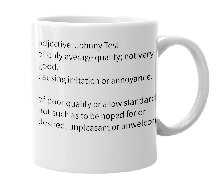 White mug with the definition of 'Johnny Test'