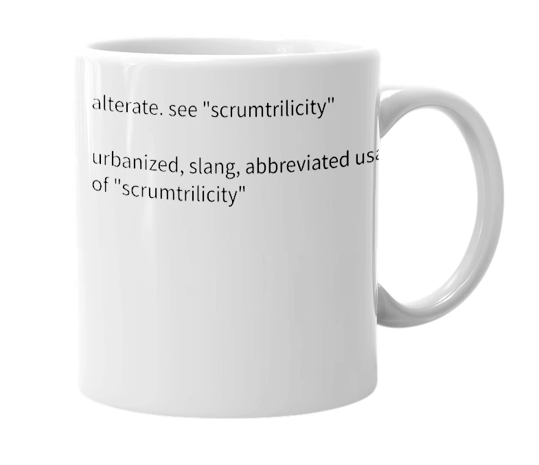 White mug with the definition of 'scrumtricity'