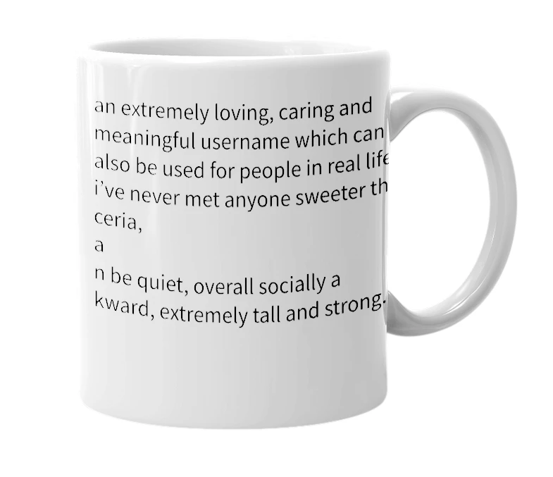 White mug with the definition of 'ceria'