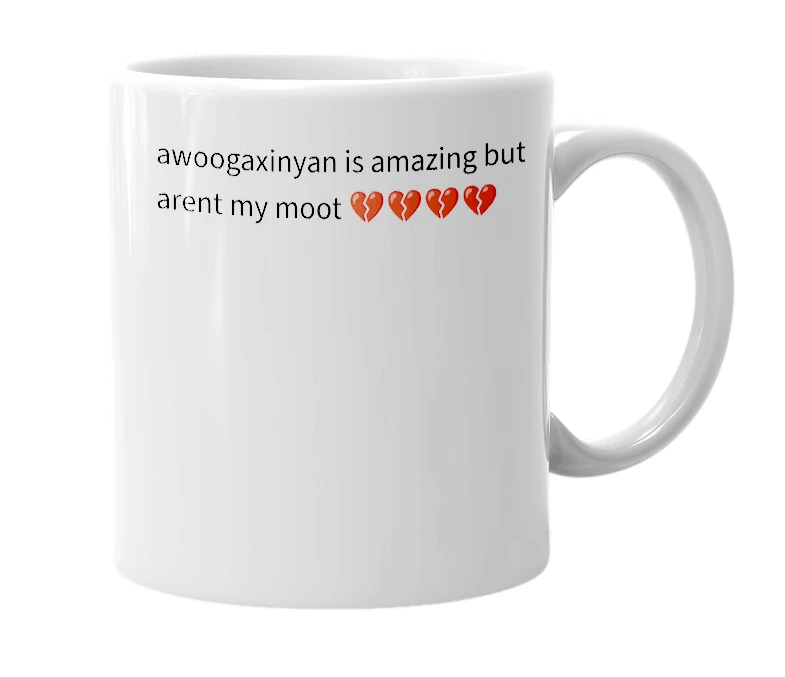 White mug with the definition of 'awoogaxinyan'