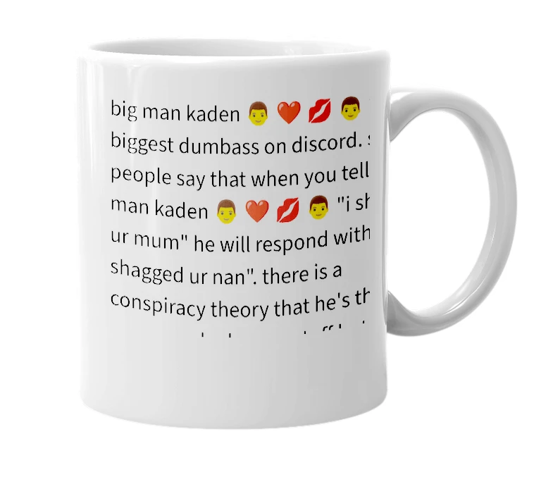 White mug with the definition of 'big man kaden 👨 ❤️ 💋 👨'