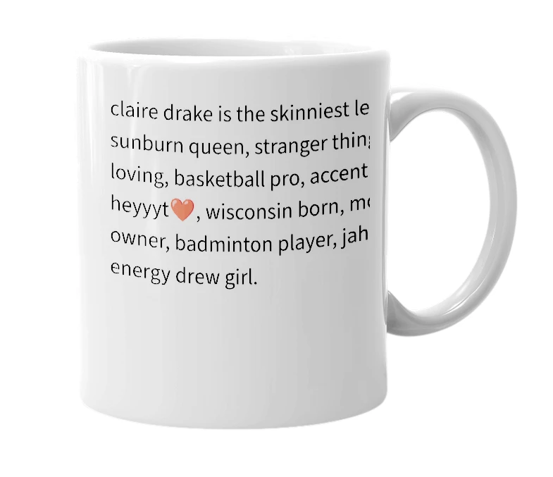 White mug with the definition of 'claire drake'