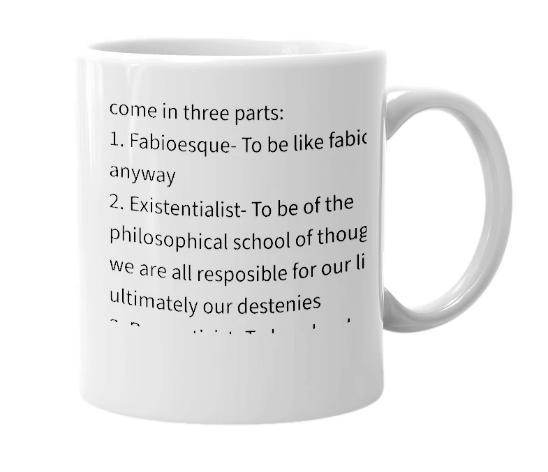 White mug with the definition of 'fabioesque-existential-romanticist'