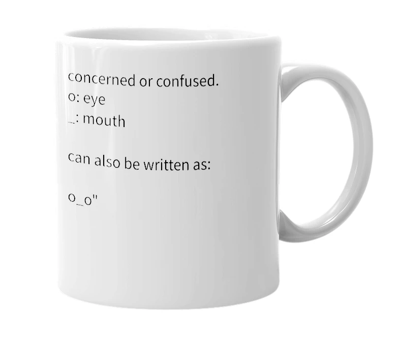 White mug with the definition of 'o_o'
