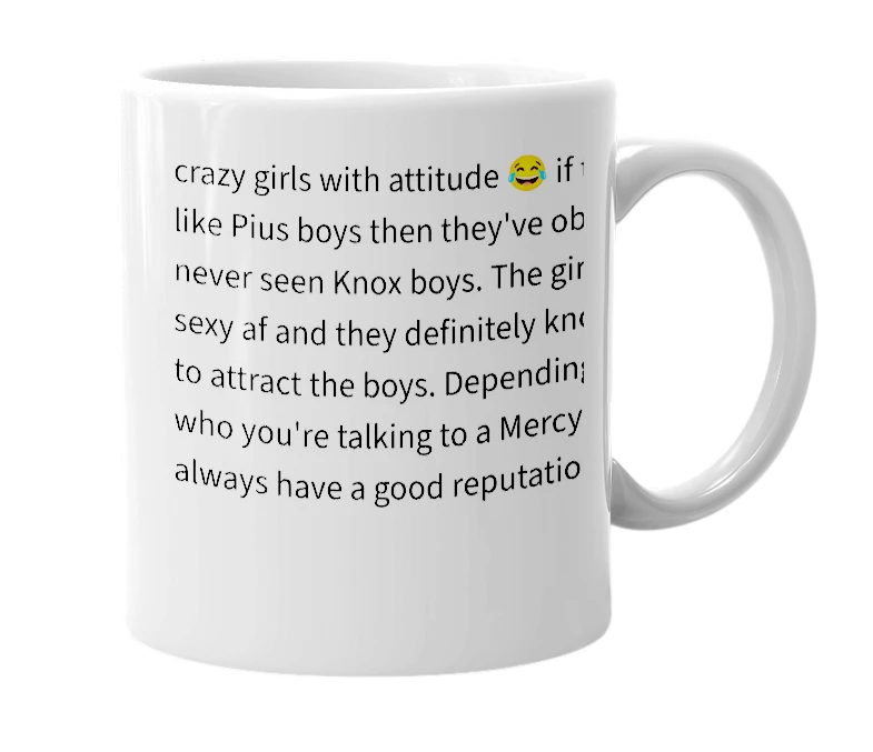 White mug with the definition of 'Mercy College girls'