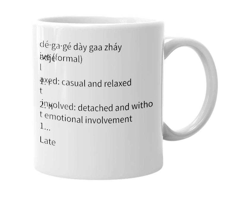 White mug with the definition of 'dégagé'