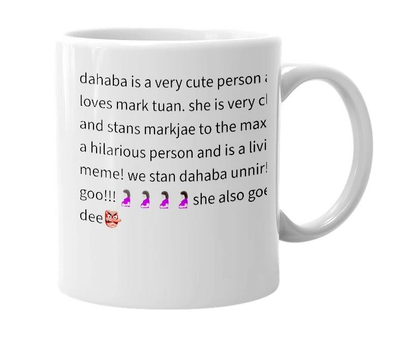 White mug with the definition of 'dahaba'
