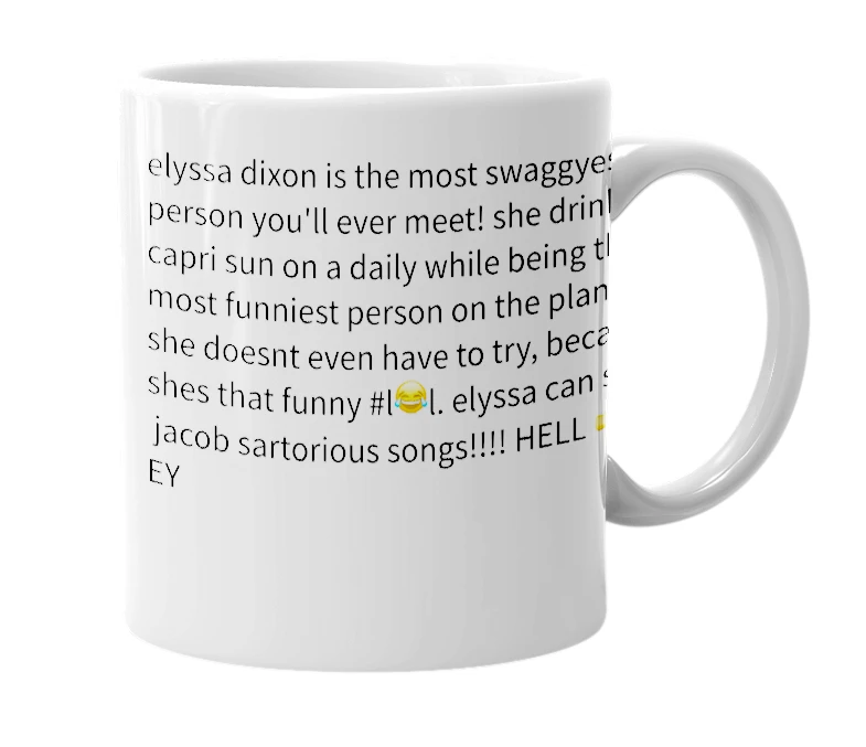 White mug with the definition of 'elyssa dixon'