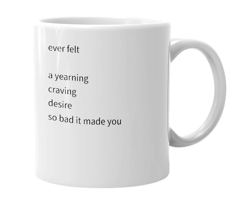 White mug with the definition of 'desire'