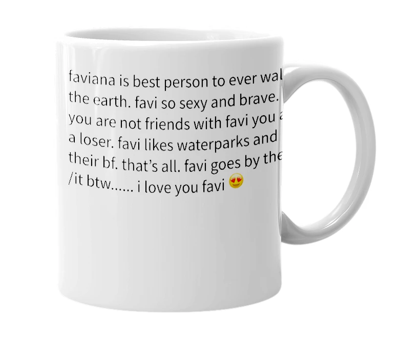 White mug with the definition of 'faviana'