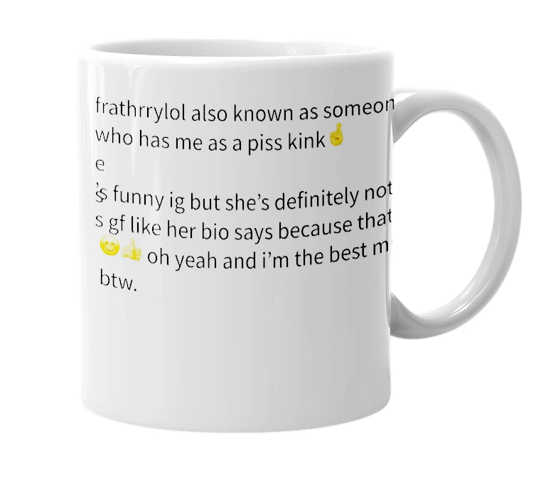 White mug with the definition of 'frathrrylol'
