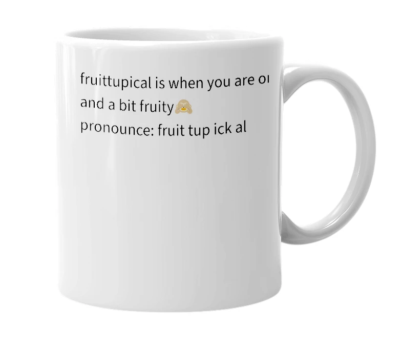 White mug with the definition of 'fruittupical'