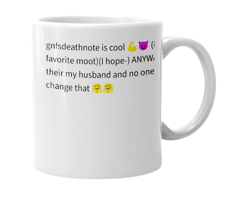 White mug with the definition of 'gnfsdeathnote'