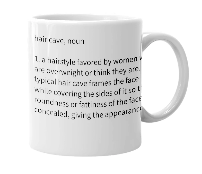 White mug with the definition of 'hair cave'