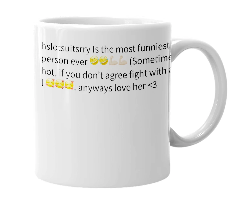White mug with the definition of 'hslotsuitsrry'