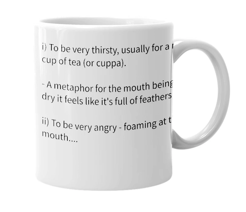White mug with the definition of 'Spitting-feathers'
