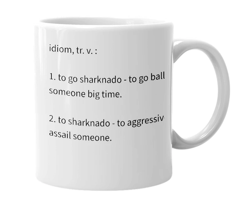 White mug with the definition of 'Sharknado'