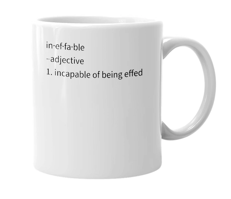 White mug with the definition of 'Ineffable'