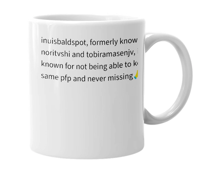 White mug with the definition of 'inuisbaldspot'