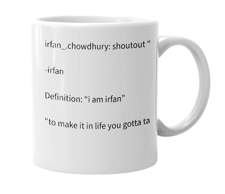 White mug with the definition of 'irfan_.chowdhury'