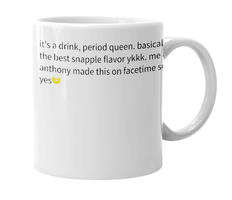 White mug with the definition of 'strawberry kiwi snapple'