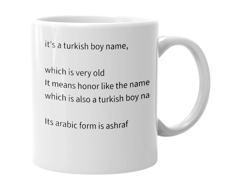 White mug with the definition of 'Eşref'