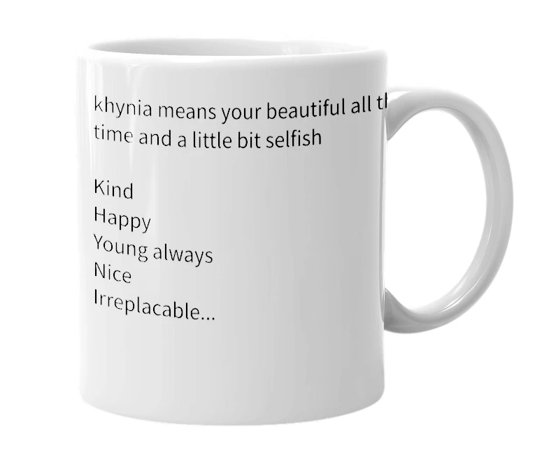 White mug with the definition of 'khynia'