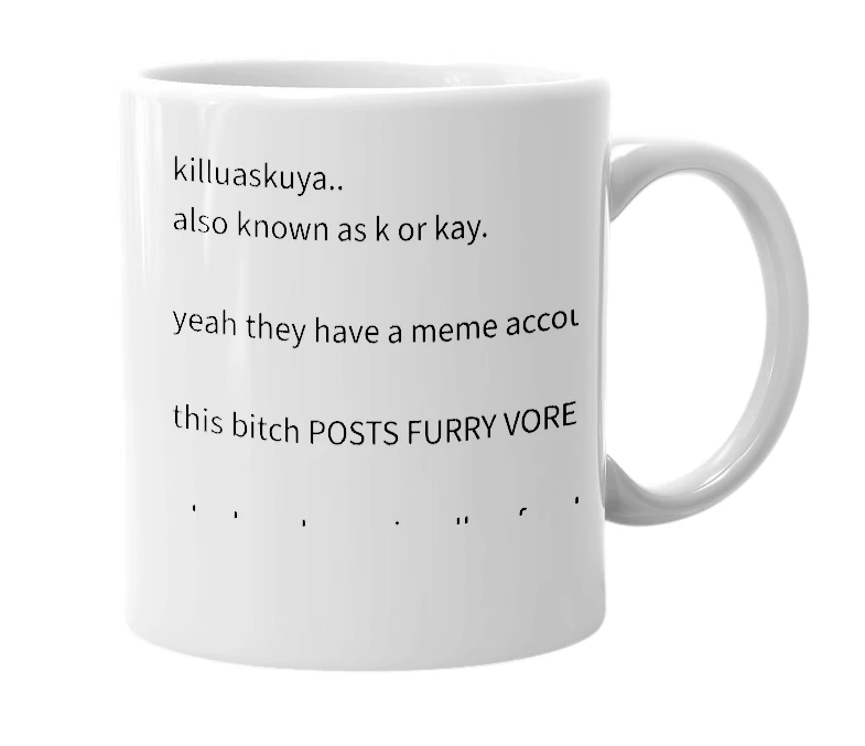White mug with the definition of 'killuaskuya'
