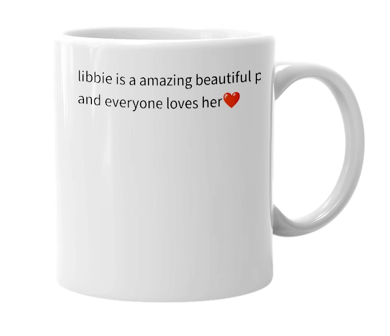 White mug with the definition of 'libbie'