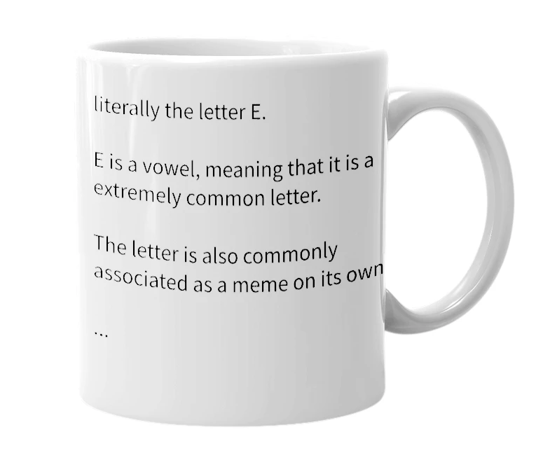 White mug with the definition of 'E'