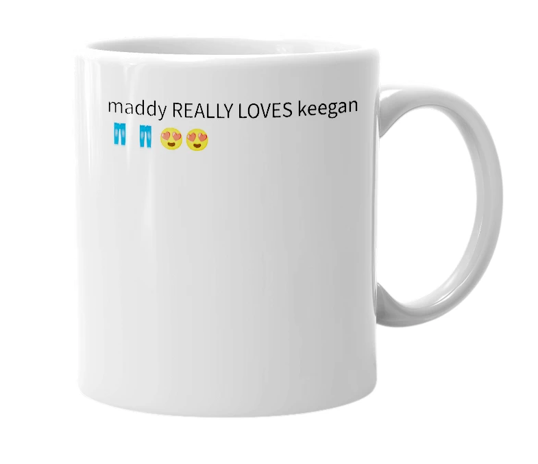 White mug with the definition of 'keegans pants'