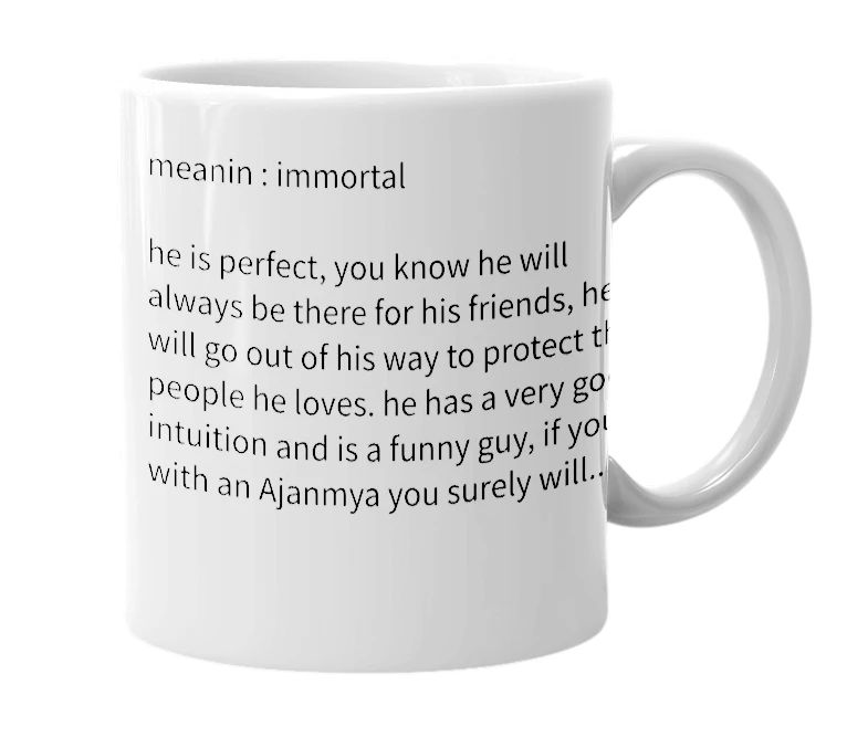 White mug with the definition of 'ajanmya'