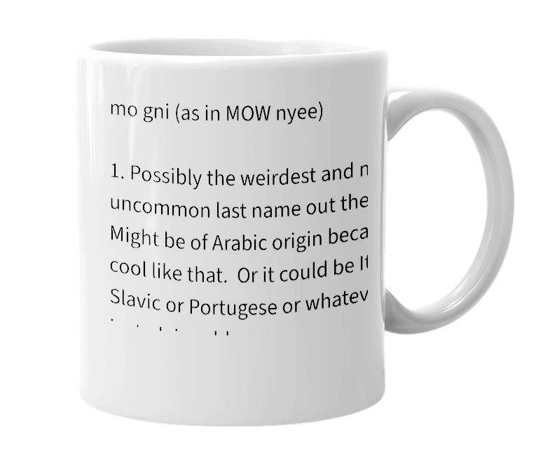White mug with the definition of 'mogni'