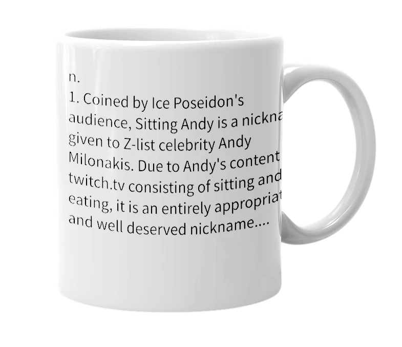 White mug with the definition of 'Sitting Andy'