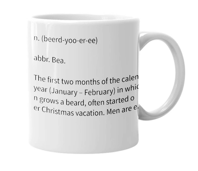 White mug with the definition of 'Bearduary'