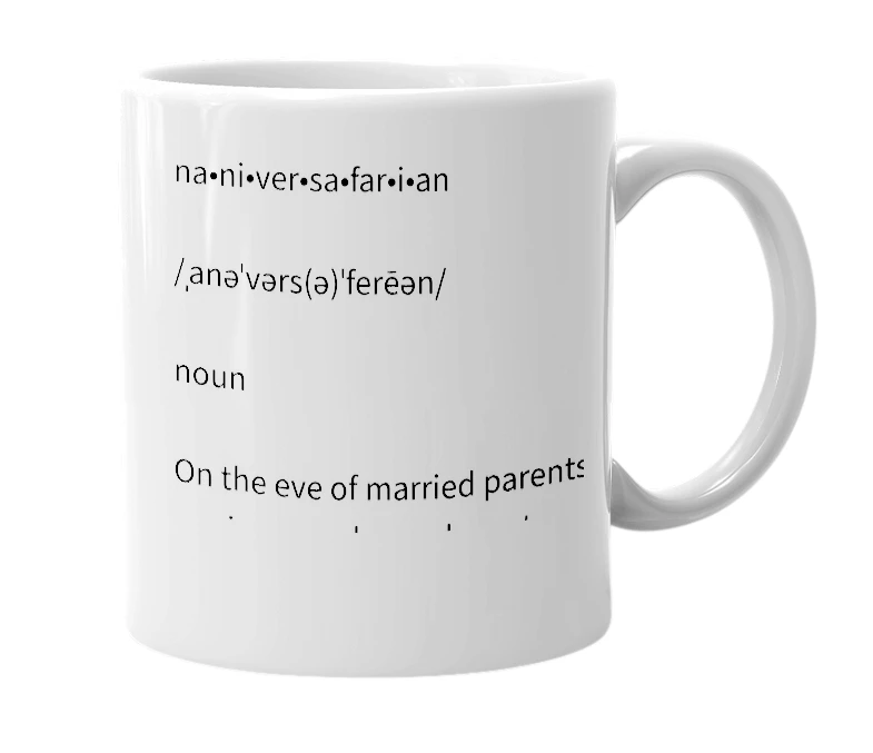 White mug with the definition of 'naniversafarian'