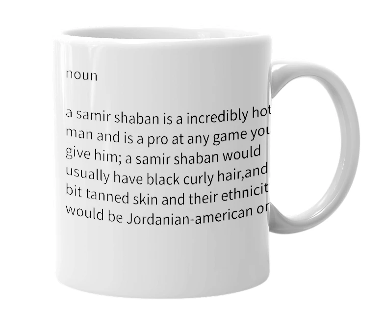White mug with the definition of 'samir shaban'