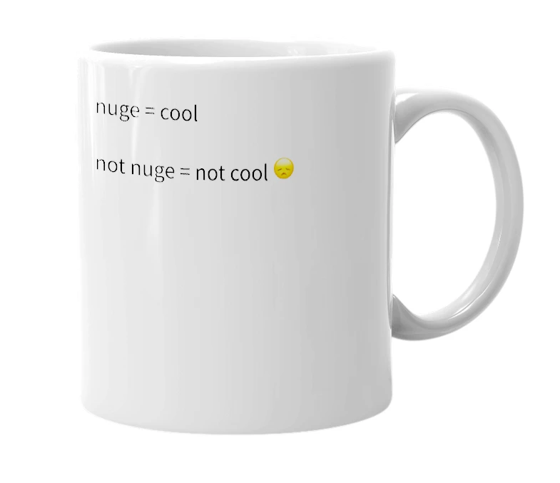 White mug with the definition of 'nuge'