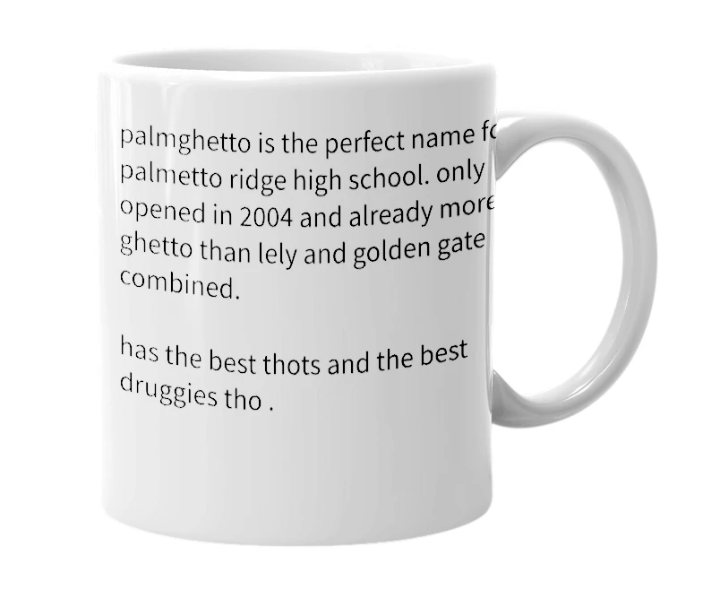 White mug with the definition of 'palmghetto'