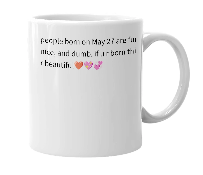 White mug with the definition of 'may 27'