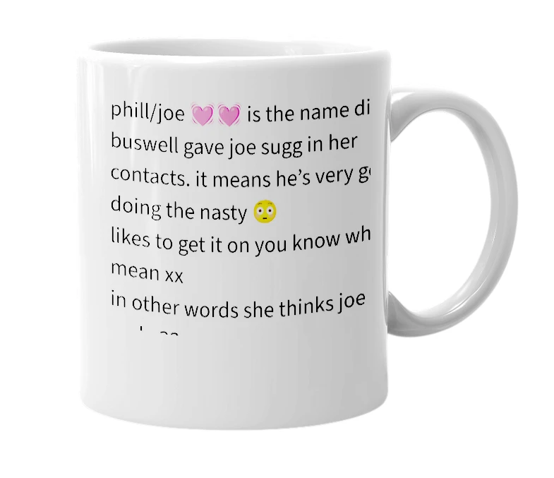 White mug with the definition of 'phill/joe 💓💓'