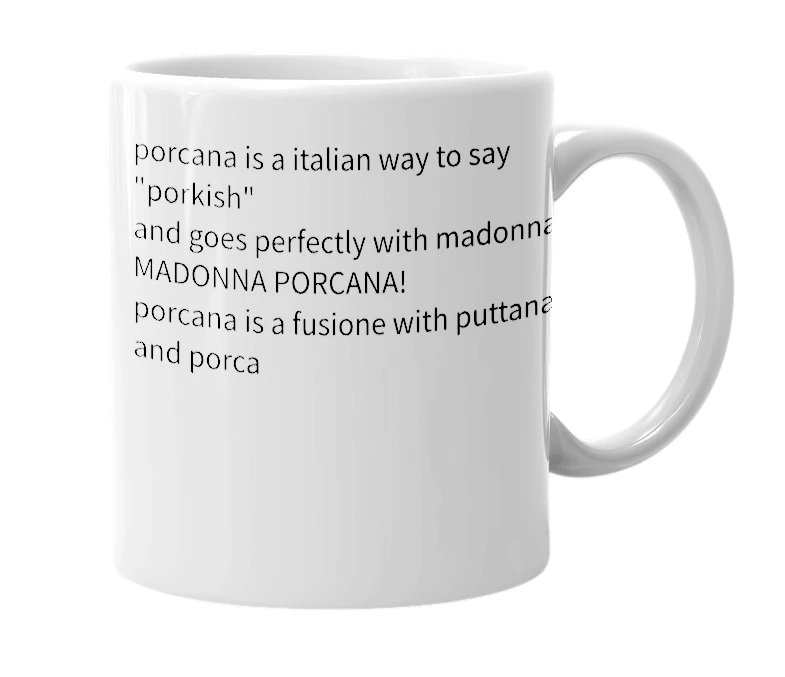 White mug with the definition of 'porcana'