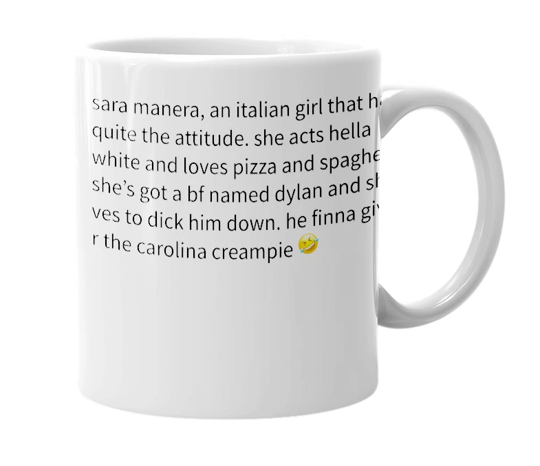 White mug with the definition of 'Sara (pasta girl) Manera'
